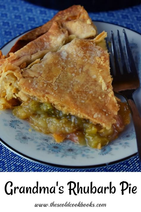 Rhubarb Pie Recipe from Grandma - These Old Cookbooks Best Rhubarb Pie, Rhubarb Pies Recipes, Rhubarb Pie Recipes Best, Frozen Rhubarb Pie, Rubbard Pie Recipe, Rhubarb Pie Recipe Easy, Rhubarb Pie Using Frozen Rhubarb, Rhubarb Pie Recipes, Rubarb Pie