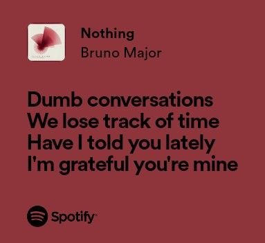 Bruno Major, Real Lyrics, Eternal Light, Relatable Lyrics, Rap Lyrics Quotes, Meaningful Lyrics, Pop Lyrics, Lyrics Aesthetic, Favorite Lyrics