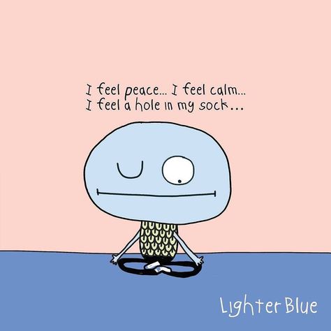 I feel peace... I feel calm... I feel a hole in my sock.. #Meditation Yoga Jokes, Yoga Meme, Yoga Humor, Laughter Yoga, Medical Intuitive, Yoga Beginners, Meditation Apps, Meditation Quotes, Yoga Quotes