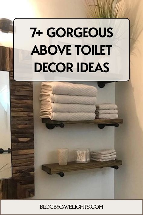 7 above toilet decor ideas Toilet Shelves Ideas, Toilet Plunger Storage Ideas, Above Toilet Storage Ideas, Toilet Closet Ideas, Above Toilet Ideas, Above Toilet Shelves, Decor Above Toilet, Toilet Paper Storage Ideas, Above Toilet Decor