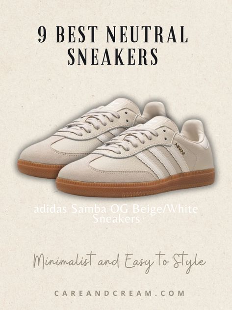 Discover the best neutral sneakers for women in neutral colors like beige, cream, tan, white, and brown. Shop top brands like Nike, New Balance, Adidas, and Veja. Perfect for any outfit! Plus: adidas samba, minimalist sneakers, nude sneakers, sneakers fashion women's, timeless sneakers, casual sneakers women, athleisure wear, street wear. Tan Casual Shoes, Everyday Casual Shoes, Beige Sambas Outfits, Tan Sambas Adidas Women Outfit, Tan Adidas Shoes Outfit, Old Money White Sneakers, Timeless Sneakers Women, Beige Shoes Outfit Sneakers, Beige Samba Outfit