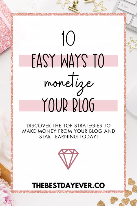 10 Easy Ways to Monetize Your Blog: Discover the top strategies to make money from your blog and start earning today! Money Making Blog, Starting A Blog For Beginners, How To Monetize Your Blog, How To Start A Blog And Make Money, Monetize Your Blog, How To Earn Money Blogging, How To Make Money Blogging, Start Blogging For Money, How To Start Blogging For Money