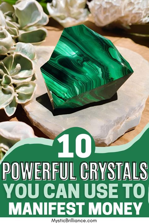 Picture of malachite crystal on display with text overlay 10 Powerful Crystals You Can Use to Manifest Money How To Attract Wealth And Prosperity, Money Attracting Crystals, Crystals For Money And Success, Best Crystals For Manifesting, Manifesting Crystals, Crystals For Money, Abundance Crystals, Crystal Knowledge, Manifestation Crystals