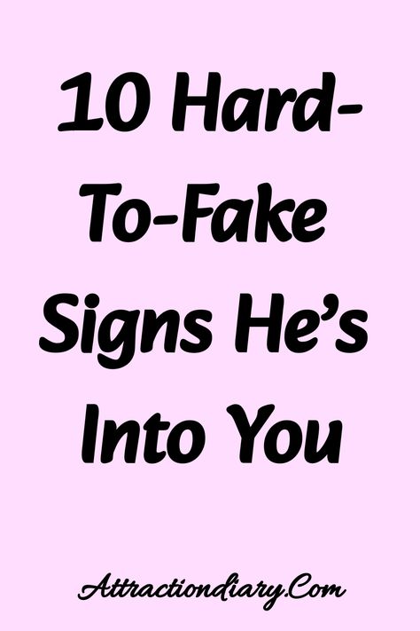 "10 Hard-To-Fake Signs He’s Into You" Having Feelings For Someone, Signs Of A Player, Signs Hes Into You, Crush Signs, Body Language Signs, When Your Crush, Attracted To Someone, Crushing On Someone, Relationship Posts