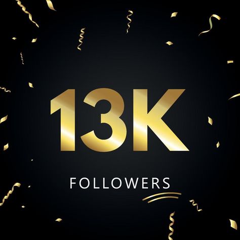 13K or 13 thousand followers with gold confetti isolated on black background. Greeting card template for social networks friends, and followers. Thank you, followers, achievement. Adivasi Photo, Photo Editing Frames, Gujarati Photo, Cool Photo Effects, Creative Banners, Free Green Screen, Online Photo Editing, Creative Logos, Happy Birthday Quotes For Friends