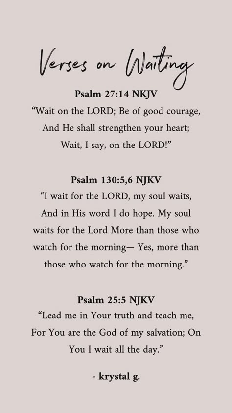 Scripture On Waiting, Season Of Waiting Bible Verse, Bible Verse For Waiting Season, Bible Verses For Waiting Season, Bible Verse For Waiting, If God Is Making You Wait, Seasons Of Waiting Quote, Tattoos About Waiting, Bible Verse About Waiting