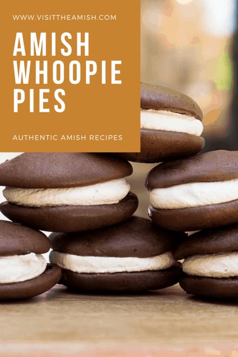 Authentic Amish Whoopie Pies The Best Whoopie Pies, Amish Whoopie Pies Pennsylvania Dutch, Whoppie Pies Chocolate, Amish Chocolate Whoopie Pies, Whoopie Pie Recipe Filling, Whoopi’s Pie Recipe, Amish Baked Goods, How To Make Whoopie Pies, Homemade Whoopie Pies Recipes