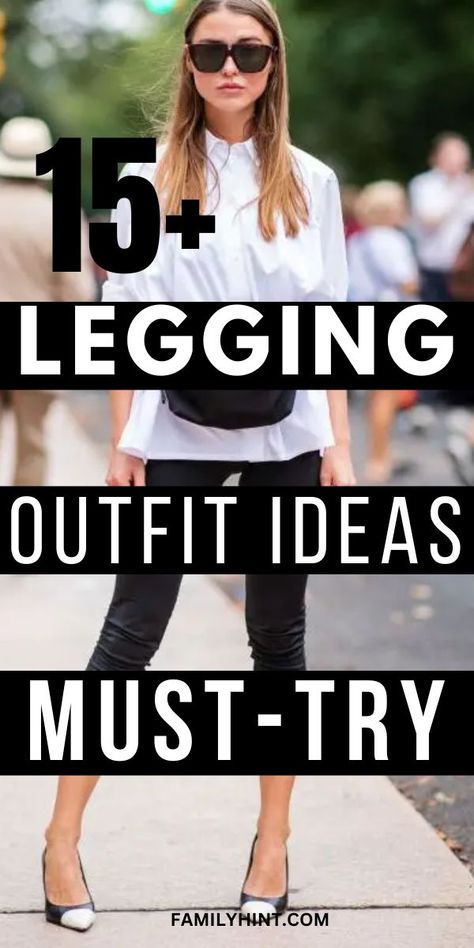 Best Tops To Wear With Leggings, White Shirt With Leggings Outfit, How To Dress Leggings Outfits, What To Wear With White Leggings, Tops For Leggings Classy, Classy Outfits With Leggings, Work Outfits With Black Leggings, Capri Leggings Outfit Fall, Shirts That Go With Leggings