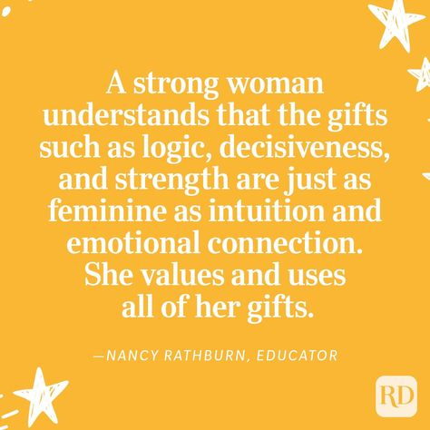 "A strong woman understands that the gifts such as logic, decisiveness, and strength are just as feminine as intuition and emotional connection. She values and uses all of her gifts." —Nancy Rathburn, educator Confidence Boosting Quotes, Facts About America, University Of Paris, Women Education, A Strong Woman, Quotes For Women, History Quotes, Inspirational Quotes For Women, Strong Women Quotes