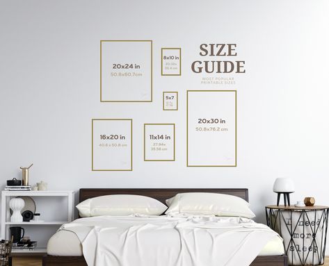 Poster Frame Sizes Guide, What Size Frames Above King Bed, Wall Art Size Guide Above Queen Bed, Bedroom Frames Decor Above Bed, Wall Frame Size Guide, Art Work Above Bed, Frame Sizes Guide, Posters Above Bed, Bedroom Prints Above Bed