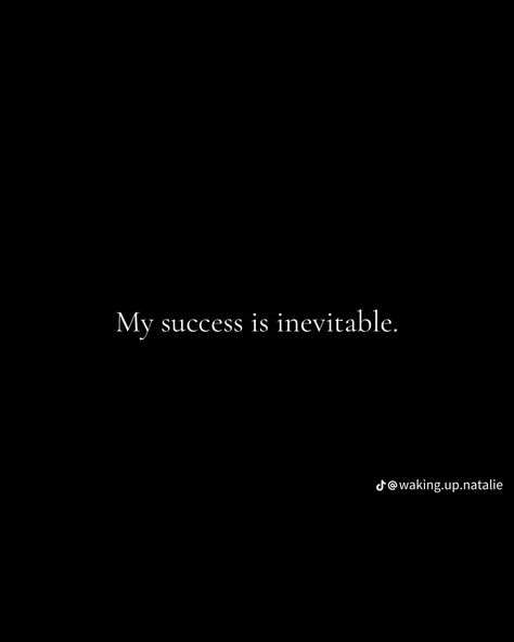 Success is inevitable and there is nothing you or I can do to stop it. #dailyaffirmations Tattooed Brows, Stop It, Daily Affirmations, I Can