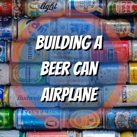 Beer Can Art Ideas, Make A Plane, Beer Can Art, Pop Can Crafts, Old Beer Cans, Soda Can Crafts, Airplane Crafts, Tin Can Art, Aluminum Can Crafts