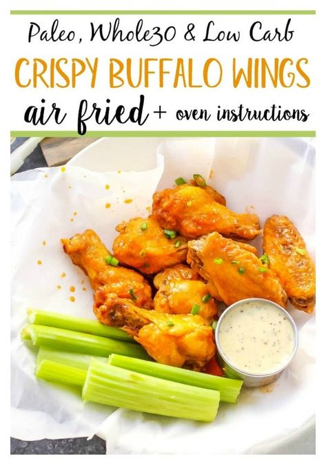 Air Fryer Buffalo Wings (Whole30, Paleo) & Oven Instructions - Whole Kitchen Sink Paleo Air Fryer Chicken, Paleo Wings, Paleo Air Fryer, Wings In The Air Fryer, Chicken Wing Recipe, Air Fryer Wings, Wing Recipe, Paleo Appetizers, Air Fryer Chicken Wings