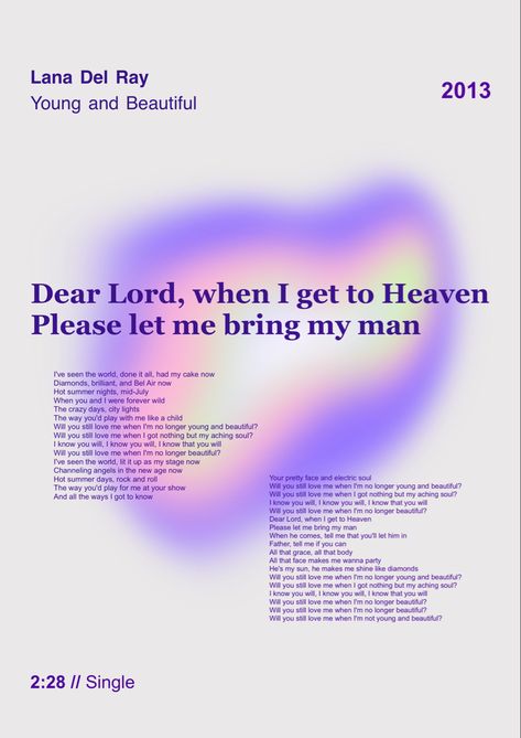 just a gradient poster of lana’s song with the lyrics Lana Del Rey All Songs, Songs Lyrics Poster, Song Lyric Posters Art Prints, Lyric Poster Lana Del Rey, Lana Del Rey Lyrics Poster, Young And Beautiful Lana Del Rey Lyrics, Young And Beautiful Aesthetic, Lana Del Rey Lyrics Aesthetic Wallpaper, Young And Beautiful Lana Del Rey