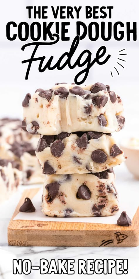 Cookie Dough Fudge Cookie Dough Fudge Recipe Easy, Easy Cookie Dough Recipes, Easy Fudge Recipe 3 Ingredients, Pudding Fudge, Cookie Dough Fudge Recipe, Christmas Fudge Recipes, Chocolate Chip Cookie Dough Fudge, Chocolate Chip Fudge, Cookie Dough Desserts