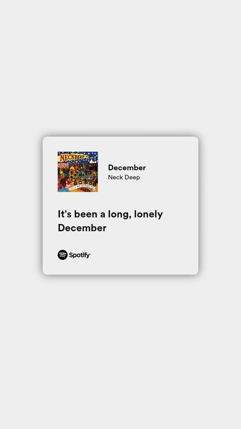 Spotify lyrics Neck Deep Lyrics, December Lyrics, Obscure Quotes, Deep Lyrics, Taylor Swift Lyric Quotes, Oli Sykes, Spotify Lyrics, Neck Deep, Lyrics Aesthetic