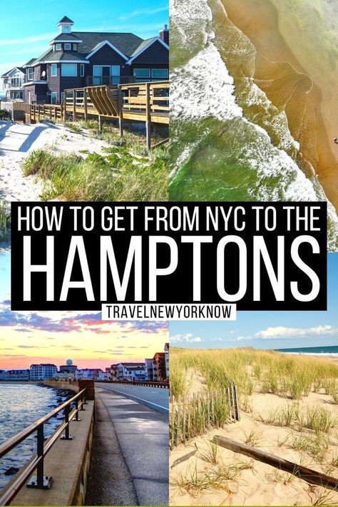 Local's Guide on How to Get From NYC to the Hamptons Hamptons Trip, Things To Do In The Hamptons, Ny Travel Guide, Hamptons Vacation, Cap Cod, Sag Harbor New York, Hamptons New York, Niagara Falls New York, Usa Roadtrip