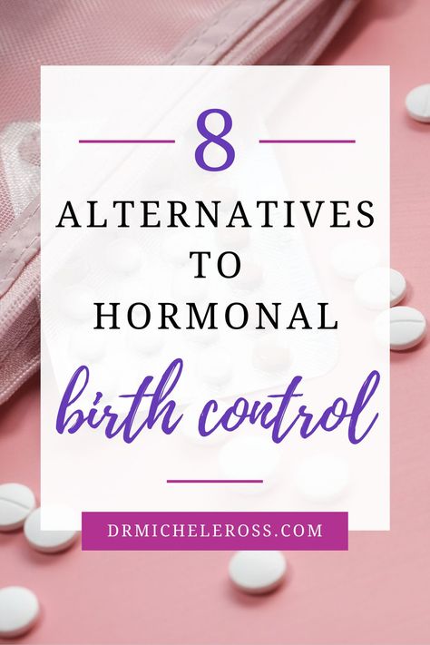 Non Hormonal Birth Control Methods, Going Off Birth Control, Family Planning Methods, Birth Control Side Effects, Non Hormonal Birth Control, Birth Control Patch, Balance Meal, Naturally Balance Hormones, Holistic Womens Health