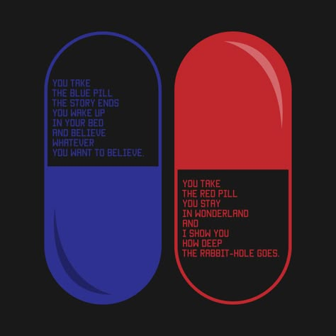 Red Or Blue Pill Art, Pill Poster Design, Red And Blue Pill Wallpaper, Red Or Blue Pill, Pill Art, The Matrix Movie, Blue Pill, Phone Humor, Sports Design Ideas