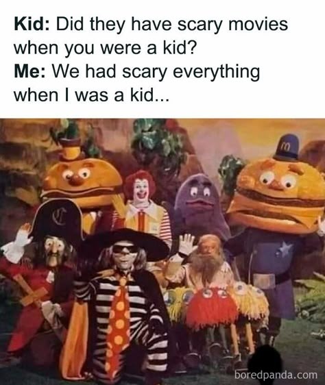 Scary Kids, Man Shed, Mc Donald, Meme Page, Back In My Day, Morning Humor, Scary Movies, The Good Old Days, Bones Funny