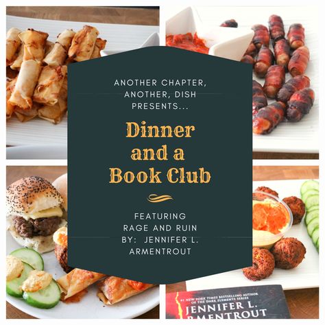 What's "Dinner and a Book Club" you ask? "Dinner and a Book Club" is where I develop a menu fit for a dinner party, full of dishes from and inspired by a particular book. This "Dinner and a Book Club" features Rage and Ruin by Jennifer L. Armentrout. Click on the picture and head over to my blog for all the tasty recipes and suggestions! #anotherchapteranotherdish #dinnerandabookclub Book Club Meal Ideas Dinners, Book Club Dinner Ideas Meals, Book Club Menu Ideas Food, Book Club Dinner Party, Fall Book Club Menu Ideas, Book Club Menu Ideas, Book Club Dinner Ideas, Book Club Food Ideas, Book Club Menu