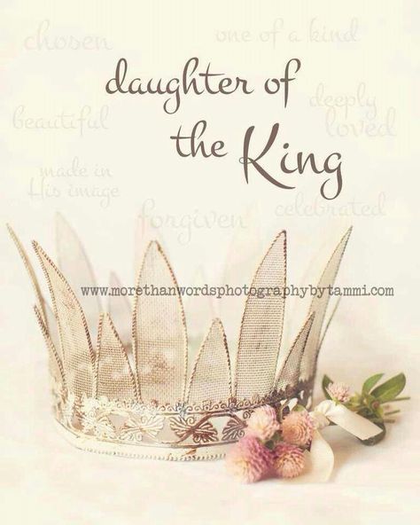 Daughter of the King. Daughter Of The King Decorations, Princess Of The Loving Savior Tattoo, I Am The Daughter Of A King, Daughter Of The King Wallpaper, Daughter Of God Wallpaper, Princess Of God, Gods Princess, Daughter Of A King, Bride Of Christ