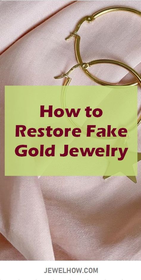 How to Restore Fake Gold Jewelry - https://www.jewelhow.com/how-to-restore-fake-gold-jewelry/ Cleaning Fake Jewelry, Clean Tarnished Jewelry Gold, How To Clean Fake Gold Jewelry, Jewelry Repair Diy, How To Clean Cheap Jewelry, How To Fix Tarnished Fake Gold Jewelry, How To Fix Tarnished Jewelry, How To Clean Tarnished Costume Jewelry, Cleaning Gold Plated Jewelry