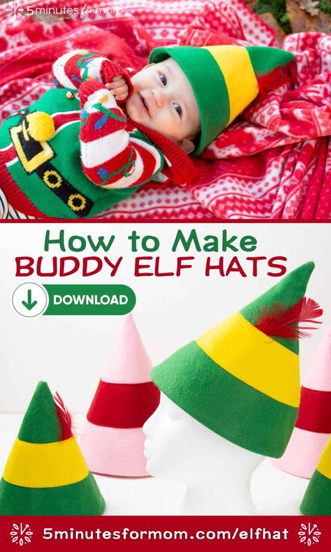 Cute baby wearing handmade felt elf hat - Text overlay says How to Make Buddy Elf Hats Elf Movie Costume Diy, Buddy The Elf Diy Costume, Christmas Elf Hat Diy, Diy Buddy The Elf Hat, Buddy The Elf Hat Diy, Free Elf Hat Pattern, Jovie Elf Costume Diy, Buddy The Elf Parade Float Ideas, Elf Hat Sewing Pattern