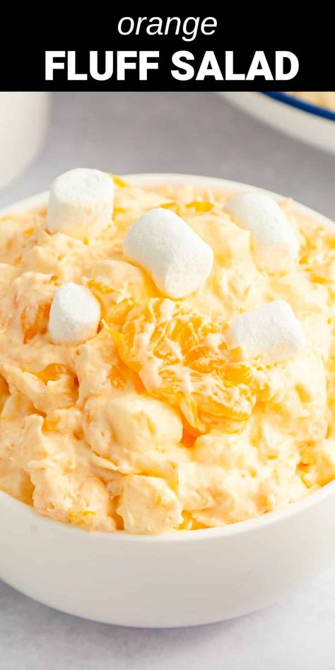 Mandarin Pineapple Salad, Mandarine Orange Salad, Mandarin Orange Fluff Salad, Pineapple Mandarin Orange Salad, Orange Fluff Salad Recipes, Orange Pineapple Fluff, Mandarin Orange And Pineapple Salad, Orange Fluff Salad Mandarin, Orange Marshmallow Salad