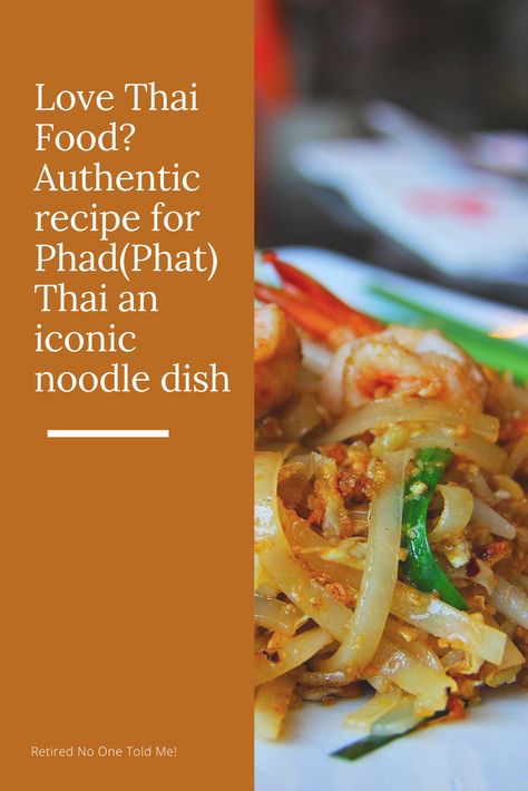 Authentic Phad( Phat) Thai recipe an iconic noodle dish... Phat Thai Recipe, Thia Food, Thai Recipes Noodles, Thai Pad, Thai Street Food Recipes, Authentic Thai Food, Best Thai Food, Thai Recipe, Noodle Dish