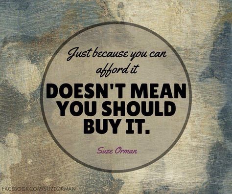 "Live below your means and within your needs." ~Suze Orman Live Below Your Means, Financial Wisdom, Money Sense, Suze Orman, Financial Quotes, Becoming Minimalist, Raise Your Standards, Living Below Your Means, Money Budget