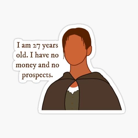 27 Years Old Pride And Prejudice, Charlotte Pride And Prejudice, Pride And Prejudice Stickers, Abc Quotes, Charlotte Lucas, I Have No Money, Prejudice Quotes, Incandescently Happy, Pride And Prejudice Quotes