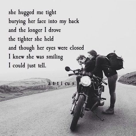 'Smiling' @atticuspoetry #atticuspoetry Motorcycle Couple Quotes, Motorcycle Love Quotes, Biker Couple Quotes, Motorcycle Couples, Motorcycle Couple, Riding Quotes, Funny Motorcycle, Bike Quotes, Biker Babe