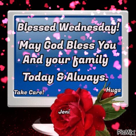 May God Bless You And Your Family Today & Always. Blessed Wednesday quotes gifs wednesday wednesday quotes blessed wednesday wednesday gifs wednesday pics wednesday quotes images blessed wednesday gifs wednesday quotes for instagram animated wednesday pics wednesday gifs 2022 Blessed Wednesday Quotes, Wednesday Gifs, Wednesday Pics, Wednesday Blessings, Good Wednesday, Instagram Animation, Blessed Wednesday, Happy Wednesday Quotes, My Feelings For You