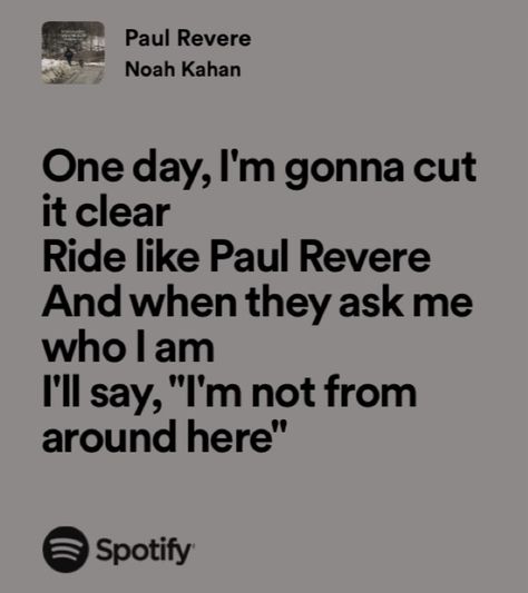 Noah Kahan Paul Revere, Paul Revere Noah Kahan, Noah Kahan, Paul Revere, Singing In The Rain, Pretty Lyrics, Music Quotes, Famous Quotes, Music Poster