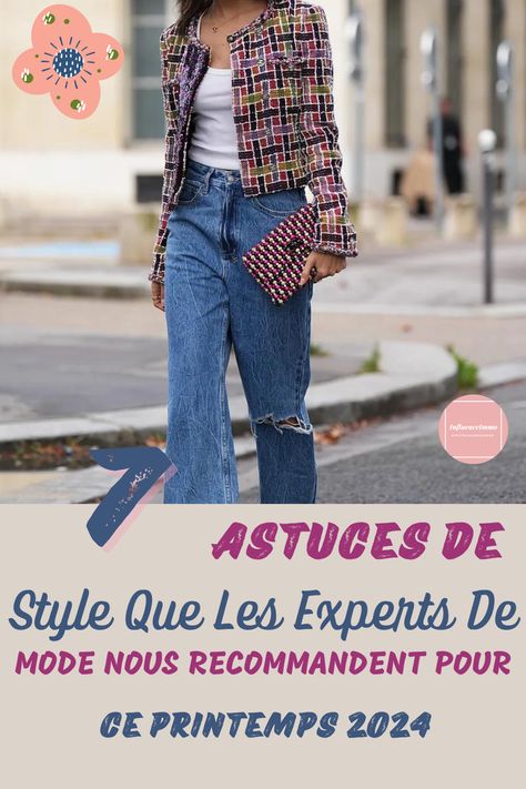 7 Astuces De Style A Mettre En Pratique Pour Ce Printemps 2024  Passer toute la journée à observer les tendances et les looks de la rue comme une partie essentielle de mon travail m'a aidé à avoir ma liste particulière d'astuces , avec lesquelles je transforme des vêtements simples en quelque chose de plus.  Passer d’une tenue normale à une tenue impeccable est plus une question d’ingéniosité qu’autre chose.