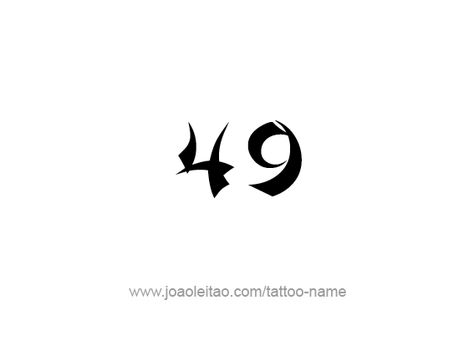 Tattoo Design Number Forty Nine Tattoos With Names, Number Tattoo, Number Tattoos, Design Number, Name Tattoos, Font Styles, Fonts Design, Tattoo Design, Tattoo Designs