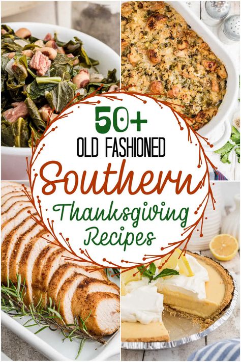 A collage of four images showing southern thanksgiving recipes. Traditional Southern Thanksgiving Dinner, Traditional Southern Christmas Dinner, Southern Thanksgiving Menu List, Thanksgiving Recipe Ideas, Southern Thanksgiving Recipes, Traditional Thanksgiving Recipes, Southern Cooking Recipes, Southern Thanksgiving Menu, Southern Thanksgiving