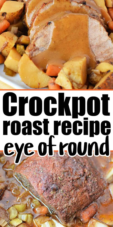 Eye of round roast slow cooker style is great. Cooking a Crockpot roast with gravy and vegetables is a healthy meal that is delicious. Eye Roast Recipes Crockpot, Crockpot Top Round Roast, Crockpot Eye Of Round Roast, Beef Round Tip Roast, Crockpot Round Steak Recipes, Slow Cooker Round Roast, Top Round Roast Recipe, Roast Slow Cooker, Roast With Gravy