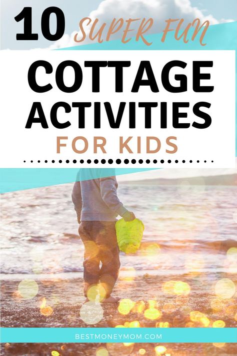 Is your family spending some time at a cottage this year? Discover 10 super fun cottage activities for kids to do to keep busy and entertained. Use these indoor and outdoor ideas in the summer, or anytime your family decides to get away. From baby beach activities to things for teenagers to do on vacation - use this list to make your family holiday fun for everyone.  #kidsactivitiessummer #cottageactivitiesforkids #cottagekidsactivities #cottageactivitiesforkidssummer Cottage Fun For Kids, Fun Vacation Activities, Cottage Activities For Kids, Family Cabin Activities, Vacation Activities For Kids, Cottage Activities, Family Vacation Activities, Wisconsin Cabin, Cottage Meals