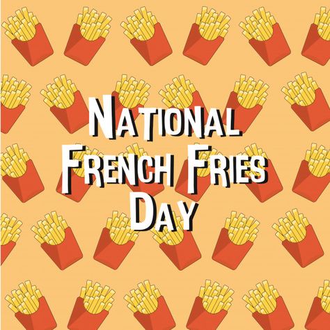 National french fries day Premium Vector | Premium Vector #Freepik #vector #background Fries Poster Design, French Fries Background, French Fries Illustration, French Fries Day, French Fries Vector, National French Fry Day, Funny Breakfast, Food Patterns, Burger And Fries