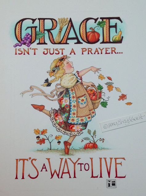 GRACE isn't just a prayer - It's Life! Art by Mary Engelbreit. Creation Photo, Mary Engelbreit, A Prayer, Grand Tour, Photo Images, Wooden Wall Art, Graphic Artist, Bible Journaling, Fine Art Print