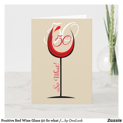 50th Birthday Cards For Women Handmade, Diy 50th Birthday Card, 50th Birthday Cards For Women, 50th Birthday Greetings, Wine Cards, Wine Birthday Cards, 50 Years Birthday, Funny 50th Birthday, Fiftieth Birthday