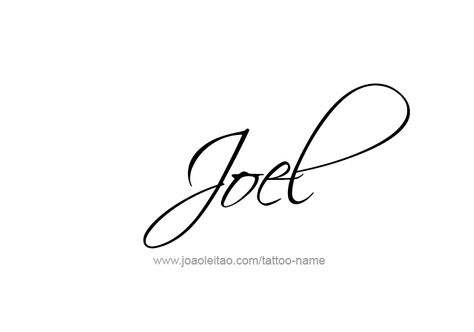 Tattoo Design  Name Joel Joel Name Tattoo, Joel Tattoo, Memphis Tattoo, Tattoo Writing Fonts, Faith Tattoo On Wrist, Handwriting Tattoos, Dragon Tattoo Back Piece, Hamsa Tattoo, Blue Tattoo