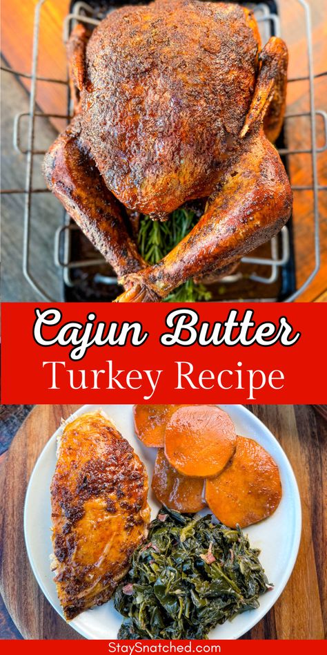 Cajun turkey on a plate with collard greens and candied sweet potatoes. Cajun Butter Turkey, Cajun Butter Sauce Recipe, Cajun Butter Recipe, Cajun Turkey Recipe, Holiday Main Dishes, Turkey Rub Recipes, Butter Turkey, Cajun And Creole Recipes, Turkey Rub