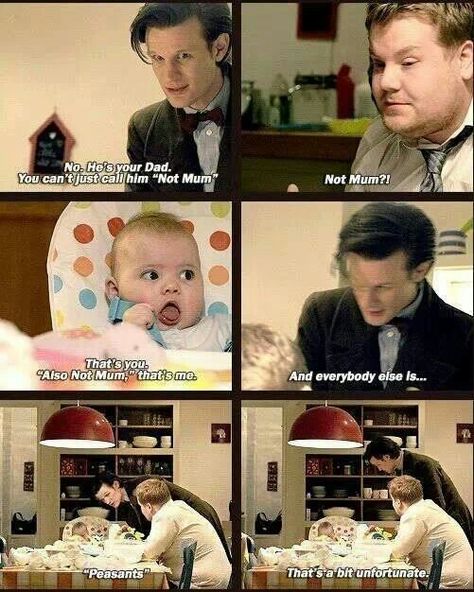 You can't just call him "Not Mum." Peasants...that's a bit unfortunate. One of my favorite episodes. Caitlin Blackwood, 11th Doctor, Wibbly Wobbly Timey Wimey Stuff, Torchwood, Virginia Woolf, Timey Wimey Stuff, Matt Smith, Dark Lord, Nerd Alert