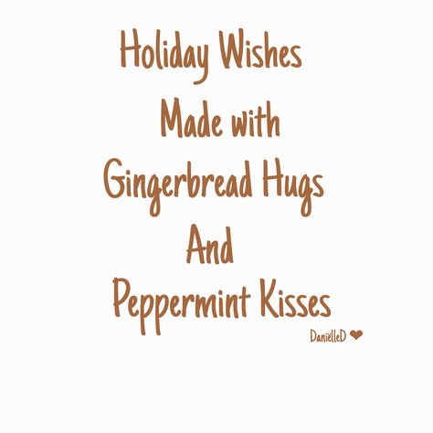 . Gingerbread Quotes Christmas, Gingerbread Sayings For Christmas, Gingerbread House Quotes, Gingerbread Sayings, Gingerbread Man Quote, Gingerbread Quotes, G Is For Gingerbread, The Best Gingerbread House, Cookies Quotes