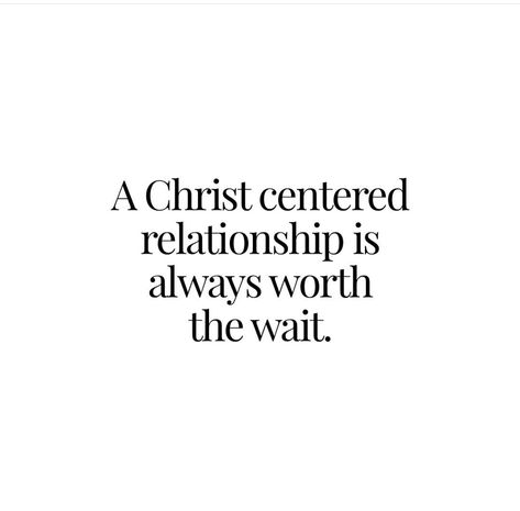 Bible Worship, Christ Centered Relationship, Godly Relationship Quotes, God Centered Relationship, Christian Relationships, God Christian, Godly Relationship, Christian Love, Worth The Wait