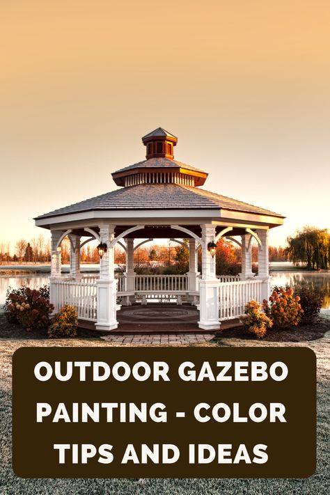 Gazebo Colors Ideas, Painted Gazebo Ideas, Gazebo Paint Color Ideas, Gazebo Painting Ideas, Painting Gazebo, Painted Gazebo, Gazebo Painting, Gazebo Makeover, Outside Gazebo