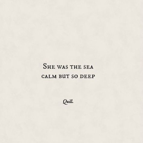 Beautiful Ocean Quotes, Coastal Widgets Aesthetic, Chart Aesthetic, Sea Quotes, Inej Ghafa, Siren Call, Nikita Gill, Ocean Girl, So Deep